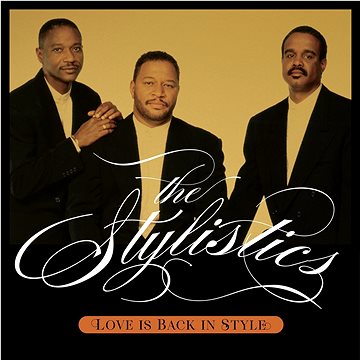 

Stylistics: Love Is Back In Style