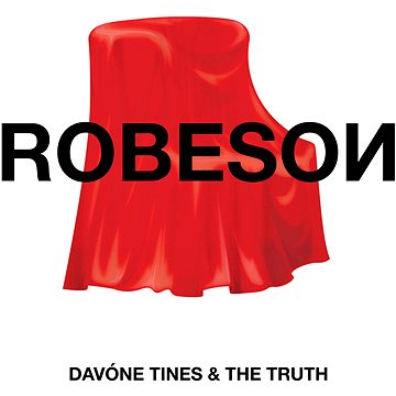 

Davóne Tines & The Truth: Robeso