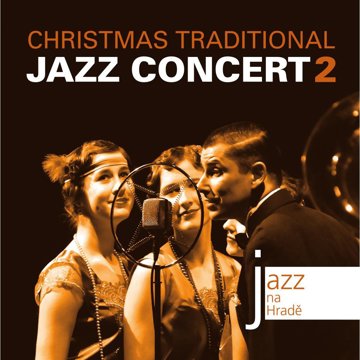 

Various: Jazz na Hradě - Christmas Traditional Jazz Concert 2