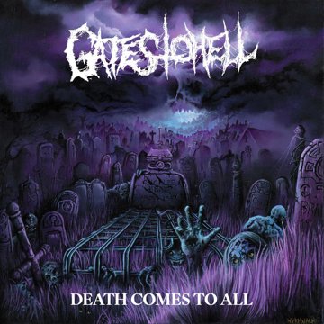 

Gates To Hell: Death Comes To All