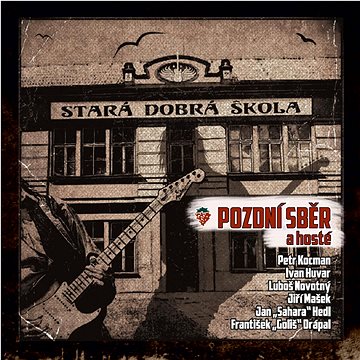 

Pozdní Sběr: Stará dobrá škola