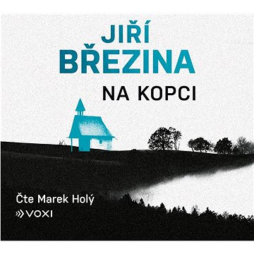 

Březina Jiří: Na kopci