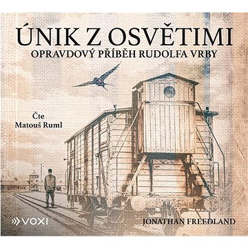 

Freedland Jonathan: Únik z Osvětimi