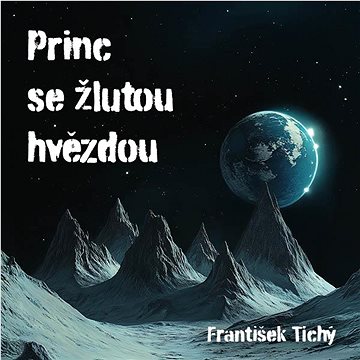 

Tichý František: Princ se žlutou hvězdou