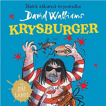 

Walliams David: Krysburger