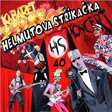 

Helmutova stříkačka: Kabaret 40