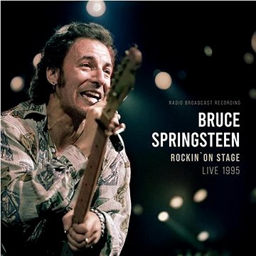 

Springsteen Bruce: Rockin' On Stage - Live 1995