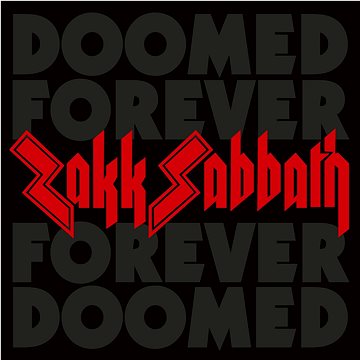 

Zakk Sabbath: Doomed Forever Forever Doomed