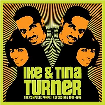 

Turner Ike, Turner Tina: The Complete Pompeii Recordings 1968