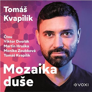 

Kvapilík Tomáš: Mozaika duše