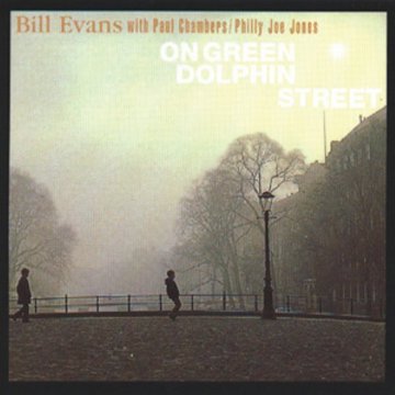 

Evans Bill , Philly Joe Jones: On Green Dolphin Street