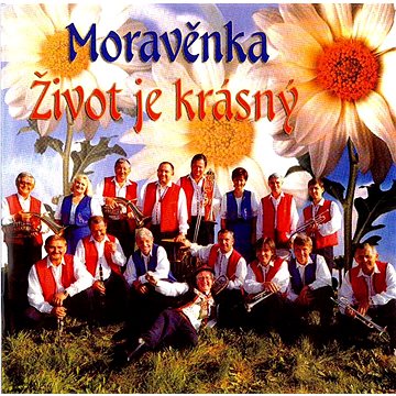 

Moravěnka: Život je krásný