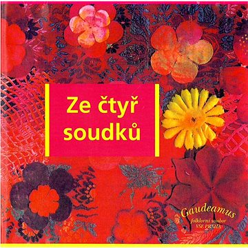 

Gaudeamus: Ze čtyř soudků