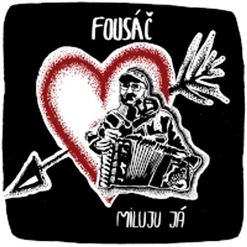 

Fousáč: Miluju já