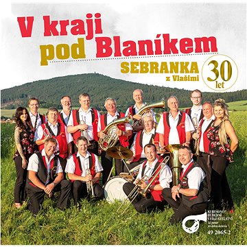 

Sebranka z Vlašimi: V kraji pod Blaníkem