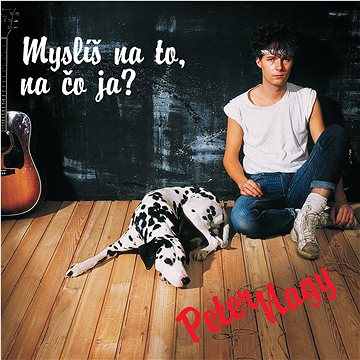 

Nagy Peter: Myslíš na to, na čo ja