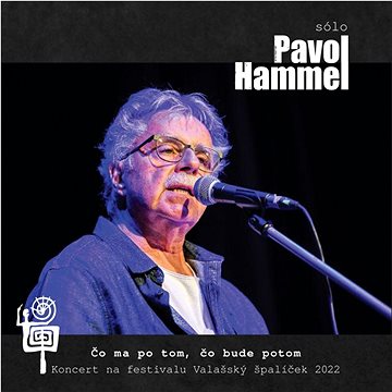 

Hammel Pavol: Čo ma po tom, čo bude potom
