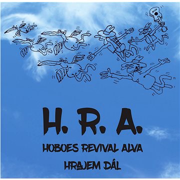 

H.R.A. (Hoboes Revival Alva): Hrajem dál