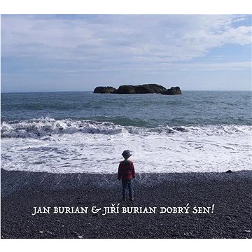 

Burian Jan, Burian Jiří: Dobrý sen!