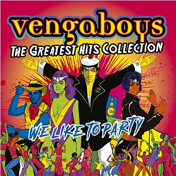 

Vengaboys: We Like To Party: The Greatest Hits