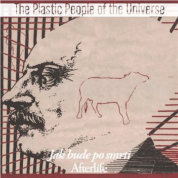 

Plastic People Of The Universe: Jak bude po smrti
