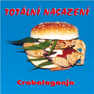

Totální nasazení: Crabalaganja (CD+LP)