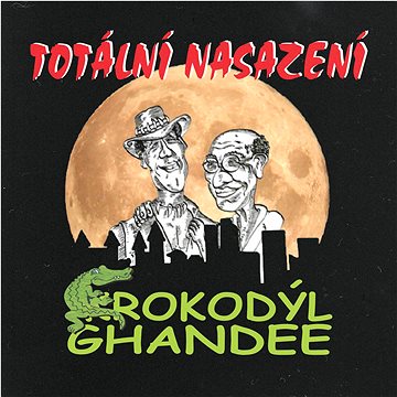 

Totální nasazení: Krokodýl Ghandee