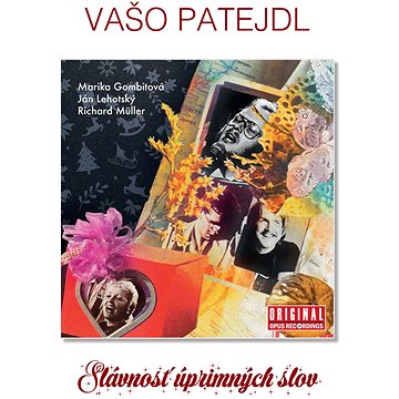 

Patejdl Vašo: Slávnosť úprimných slov