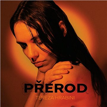 

Hrabini Tereza: Přerod
