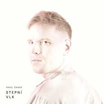 

Čadek Pavel: Stepní vlk