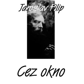 

Filip Jaroslav: Cez okno (Barevné LP)