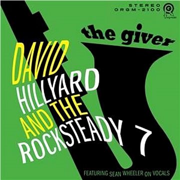 

Hillyard David, The Rockteady 7: Giver