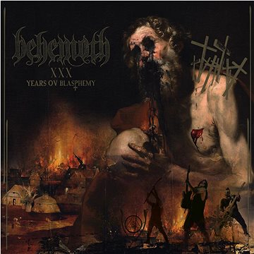

Behemoth: XXX - Years Ov Blasphemy