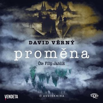 

Věrný David: Proměna