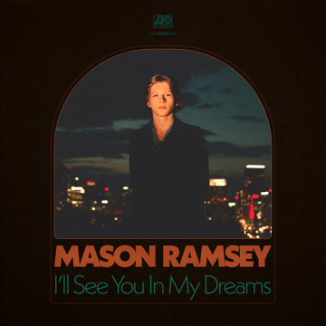 

Mason Ramsey: I'll See You In My Dream