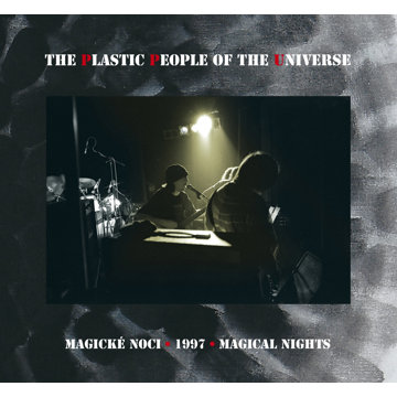 

Plastic People Of The Universe: Magické noci 1997