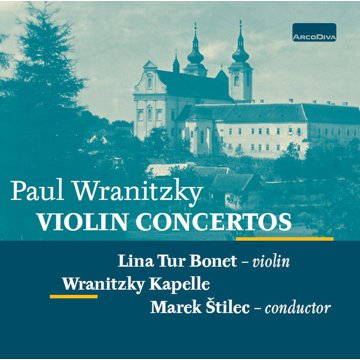 

Wranitzky Kapelle: Violin Concertos