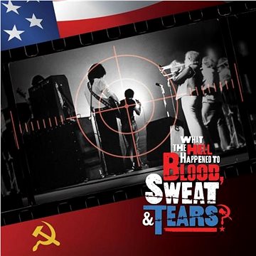 

Blood, Sweat & Tears: What The Hell Happened To Blood, Sweat & Tears (Original Soundtrack) …