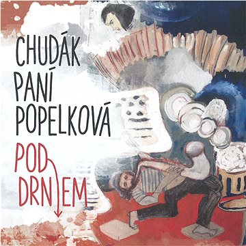 

Chudák paní Popelková: Pod drnem