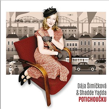 

Šimíčková Dája, Shadde Yadda: Potichoučku