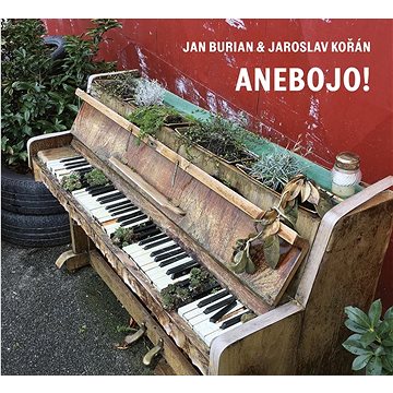 

Burian Jan, Kořán Jaroslav: Anebojo!