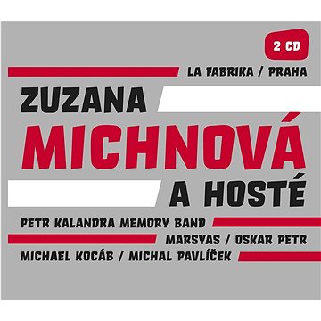 

Michnová Zuzana: La Fabrika Praha