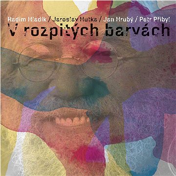 

Hutka Jaroslav: V rozpitých barvách