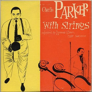 

Parker Charlie: Charlie Parker With String