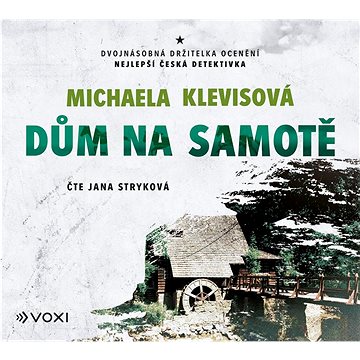 

Klevisová Michaela: Dům na samotě