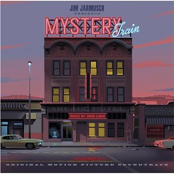 

Soundtrack: Mystery Train