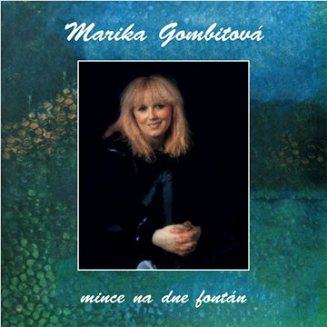 

Gombitová Marika: Mince na dne fontán