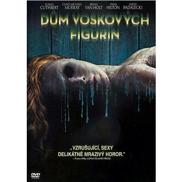 

Dům voskových figurín (2005)