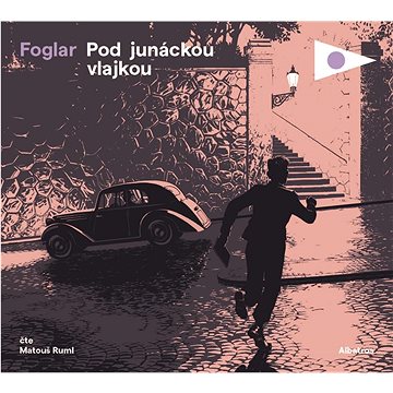 

Foglar Jaroslav: Pod junáckou vlajkou