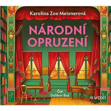 

Meixnerová Karolína: Národní opruzení